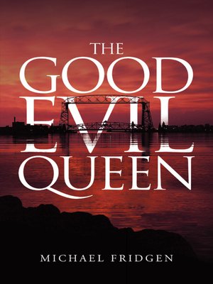 cover image of The Good Evil Queen